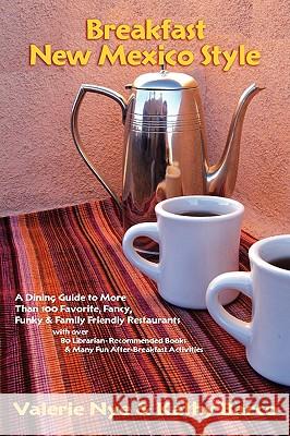 Breakfast New Mexico Style Valerie Nye Katherine Ann Barco 9780865347168 Sunstone Press - książka