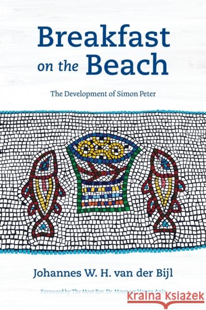 Breakfast on the Beach: The Development of Simon Peter Johannes W. H. van der Bijl 9781839732072 Langham Publishing - książka