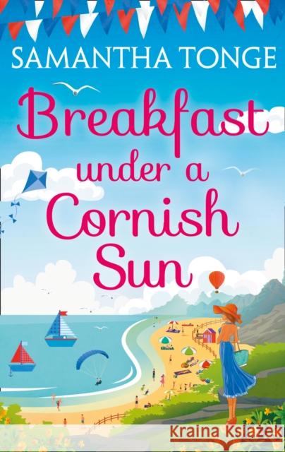 Breakfast Under A Cornish Sun Samantha Tonge 9780008196240 HarperCollins Publishers - książka