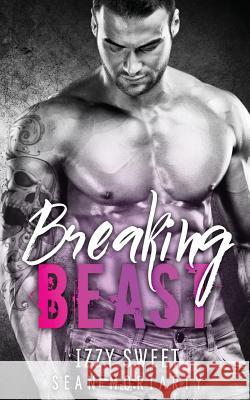 Breaking Beast Sean Moriarty Izzy Sweet 9781727847215 Createspace Independent Publishing Platform - książka