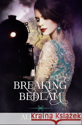 Breaking Bedlam Ali Harper Melody Simmons 9781501040702 Createspace - książka