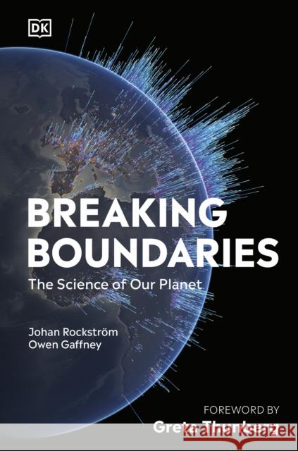 Breaking Boundaries: The Science of Our Planet Owen Gaffney 9780241466759 Dorling Kindersley Ltd - książka