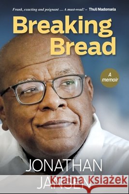 BREAKING BREAD - A Memoir Jonathan Jansen 9781776193585 Jonathan Ball Publishers - książka