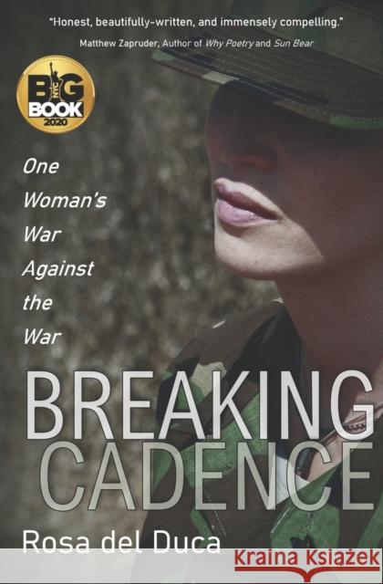 Breaking Cadence: One Woman's War Against the War Rosa del Duca 9780997808612 Heteroclite - książka