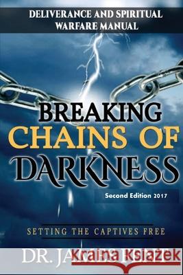 Breaking Chains of Darkness and Setting the Captives Free Fent D 9781948390866 Pen It! Publications, LLC - książka