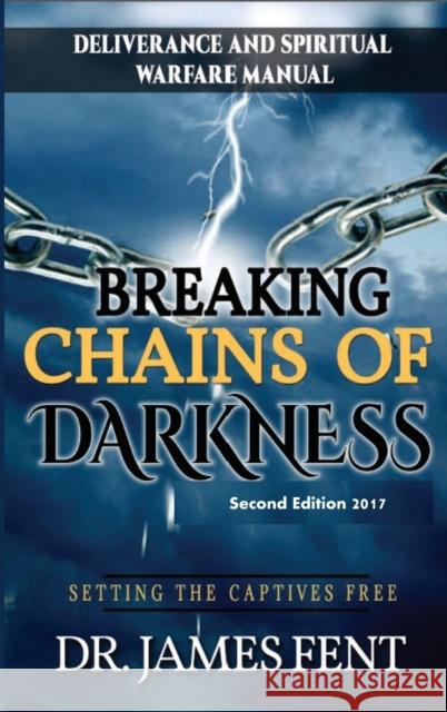 Breaking Chains of Darkness and Setting the Captives Free Fent D 9781952011320 Pen It! Publications, LLC - książka