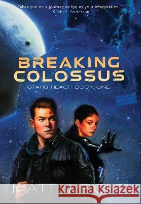 Breaking Colossus Matt Wright 9781955948180 Matt Wright Author - książka