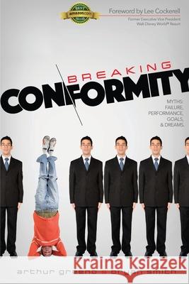 Breaking Conformity Arthur Greeno Bryan Smith 9781942451136 Yorkshire Publishing - książka