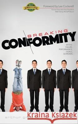 Breaking Conformity Arthur Greeno Bryan Smith 9781942451525 Yorkshire Publishing - książka