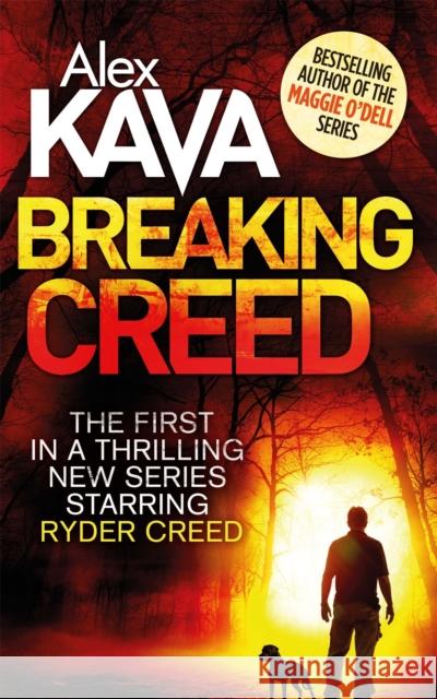 Breaking Creed Alex Kava 9780751555813 Little, Brown Book Group - książka