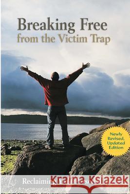 Breaking Free from the Victim Trap: Reclaiming Your Personal Power Diane Zimberoff David Hartman 9780962272806 Wellness Press - książka