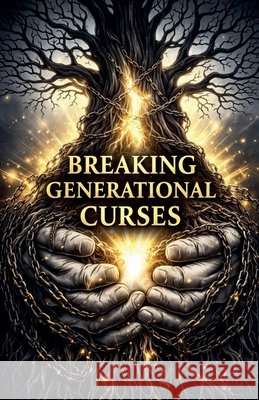 Breaking Generational Curses Axe, Battle 9798235521964 Battle Axe - książka