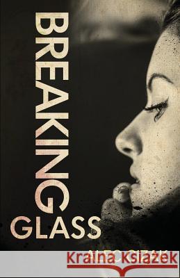 Breaking Glass Alec Cizak 9781948235242 ABC Documentation - książka