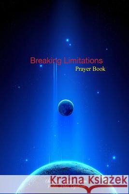 Breaking Limitations Prayer Book: Mount Zion Hour Prayer Book MR Olusegun O. Salami Past Peter O. Oyediran 9781515035633 Createspace - książka