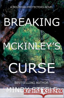Breaking McKinley's Curse Mindy Steele   9781953290489 Ally Press - książka
