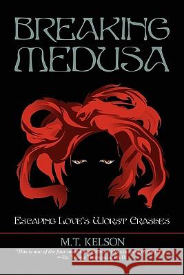 Breaking Medusa M. T. Kelson 9781441569165 Xlibris Corporation - książka