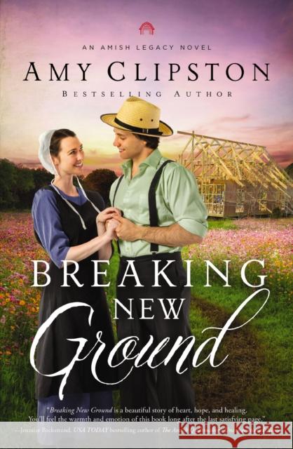 Breaking New Ground Amy Clipston 9780310364399 Zondervan - książka