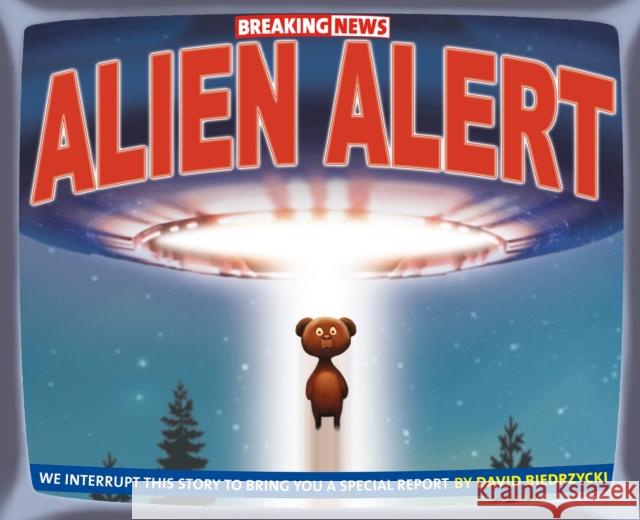 Breaking News: Alien Alert David Biedrzycki David Biedrzycki 9781580898041 Charlesbridge Publishing - książka