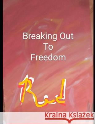 Breaking Out To Freedom: Red Marina Dobrosavljevic 9798844306624 Independently Published - książka
