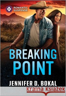 Breaking Point Jennifer D. Bokal 9781335471819 Harlequin Romantic Suspense - książka