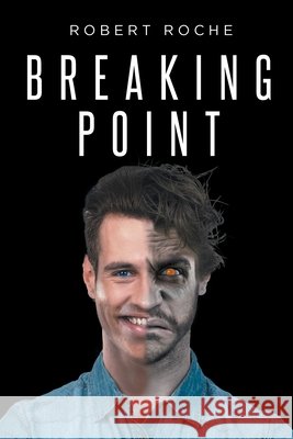 Breaking Point Robert Roche 9798889606901 Page Publishing, Inc. - książka