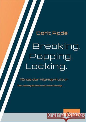 Breaking. Popping. Locking. : Tanzformen der HipHop-Kultur Rode, Dorit 9783828837072 Tectum-Verlag - książka