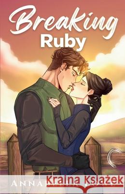 Breaking Ruby: Small Town Romance with Forbidden Love Annabella Lowe 9781805179955 Independent Publishing Network - książka
