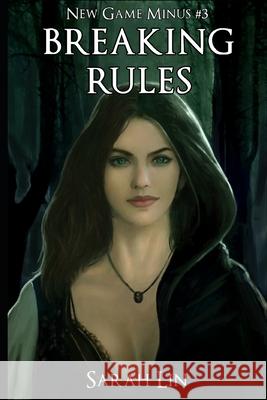 Breaking Rules - A LitRPG Adventure Sarah Lin 9781097355327 Independently Published - książka