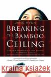 Breaking the Bamboo Ceiling Jane Hyun 9780060731229 HarperCollins Publishers