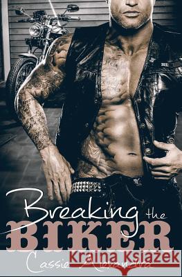Breaking The Biker Design, Book Cover 9781519779526 Createspace Independent Publishing Platform - książka
