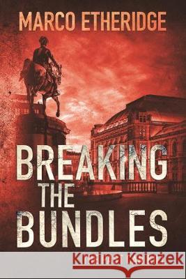 Breaking the Bundles Marco Etheridge 9781072447399 Independently Published - książka