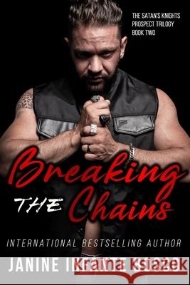 Breaking The Chains Janine Infant 9781672507196 Independently Published - książka