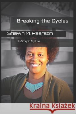 Breaking the Cycles Shawn M. Pearson 9781798647882 Independently Published - książka