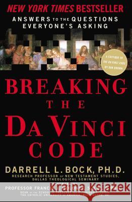 Breaking the Da Vinci Code: Answers to the Questions Everyone's Asking Bock, Darrell L. 9780785280149 Nelson Books - książka