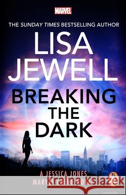 Breaking the Dark: A Jessica Jones Marvel Crime Novel Lisa Jewell 9781804947906 Cornerstone - książka