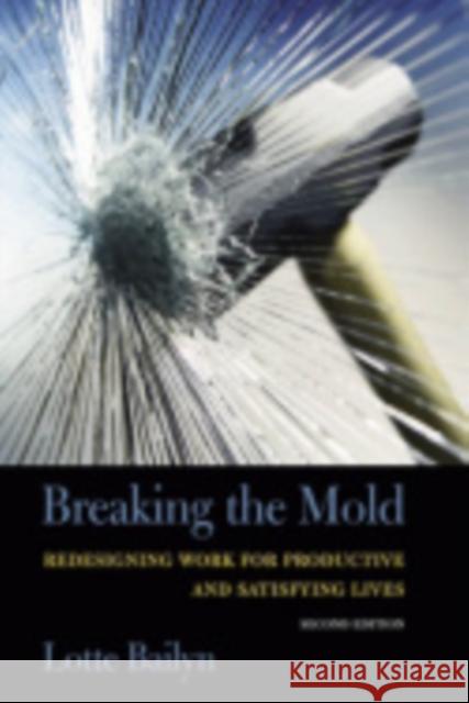 Breaking the Mold Lotte Bailyn 9780801443923 ILR Press - książka