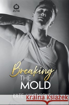 Breaking the Mold Kate Hawthorne 9781965116173 Kate Hawthorne Books - książka