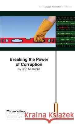 Breaking the Power of Corruption Bob Mumford 9781940054100 Lifechangers Pub. - książka