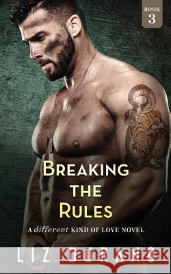 Breaking the Rules: A Different Kind of Love Novel Liz Durano 9780986284793 Velvet Madrid - książka