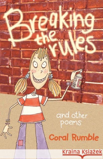 Breaking the Rules and Other Poems Coral Rumble 9780745948577 Lion Publishing Plc - książka