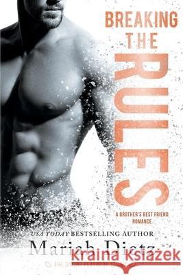 Breaking the Rules: The Rules Duet: Book 2 Dietz, Mariah 9798642045794 Independently published - książka