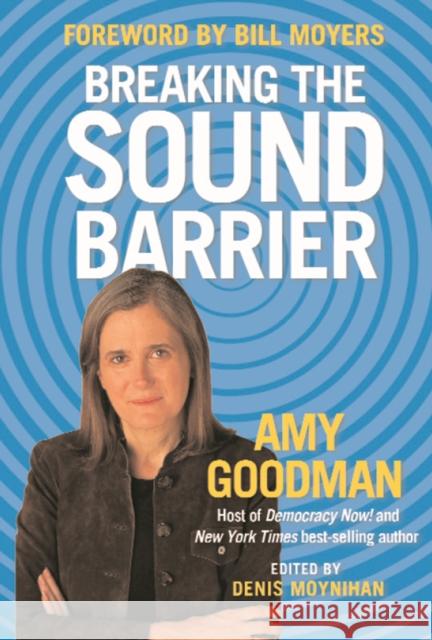 Breaking the Sound Barrier Goodman, Amy 9781931859998 Haymarket Books - książka