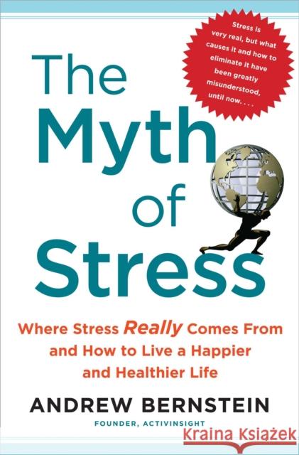 Breaking the Stress Cycle: 7 Steps to Greater Resilience, Happiness, and Peace of Mind Andrew Bernstein 9781439159460 Atria Books - książka