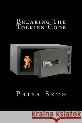 Breaking the Tolkien Code Priya Seth 9781501056888 Createspace Independent Publishing Platform - książka