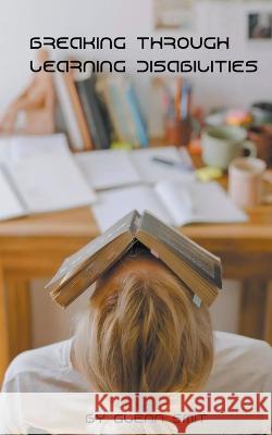 Breaking Through Learning Disabilities Glenn Smit   9798223024385 Glenn Smit - książka