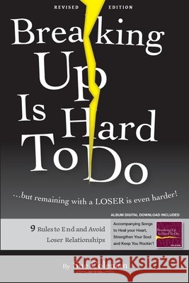 Breaking Up Is Hard To Do: ... but remaining with a LOSER is even harder! Coleman, Sue 9798218933647 Biographical Publishing Company - książka
