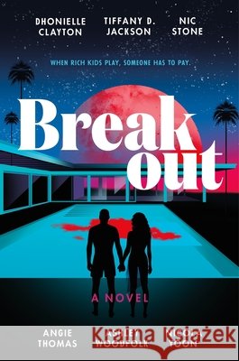 Breakout Dhonielle Clayton Tiffany D. Jackson Nic Stone 9780063217508 Quill Tree Books - książka