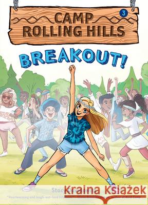 Breakout! (Camp Rolling Hills #3) Stacy Davidowitz 9781419722912 Amulet Books - książka