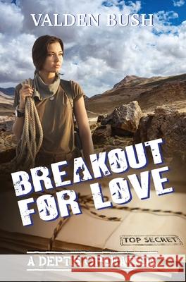 Breakout for Love Valden Bush 9781915009586 Butterworth Books - książka