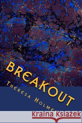 Breakout: From the Delphian Chronicles Theresa Holmes 9781500993788 Createspace - książka